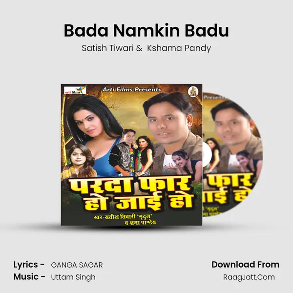 Bada Namkin Badu MP3 Song by Satish Tiwari Cover