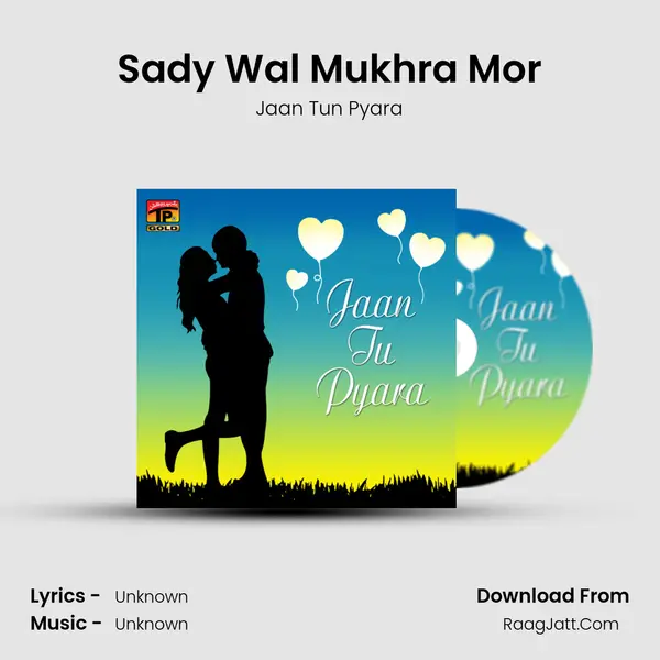 Sady Wal Mukhra Mor mp3 song