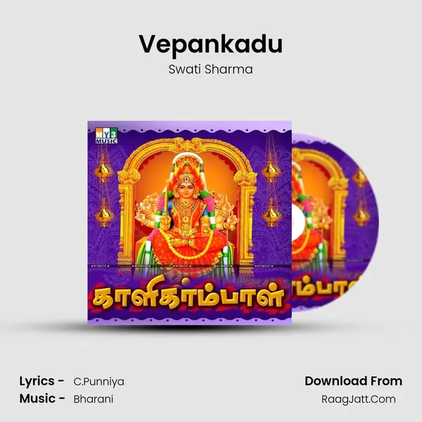 Vepankadu MP3 Song by Swati Sharma Cover