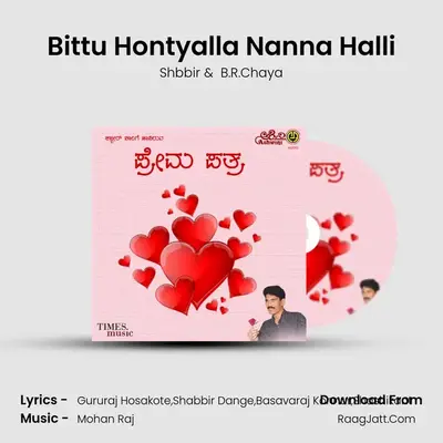 Bittu Hontyalla Nanna Halli MP3 Song by Shbbir Cover