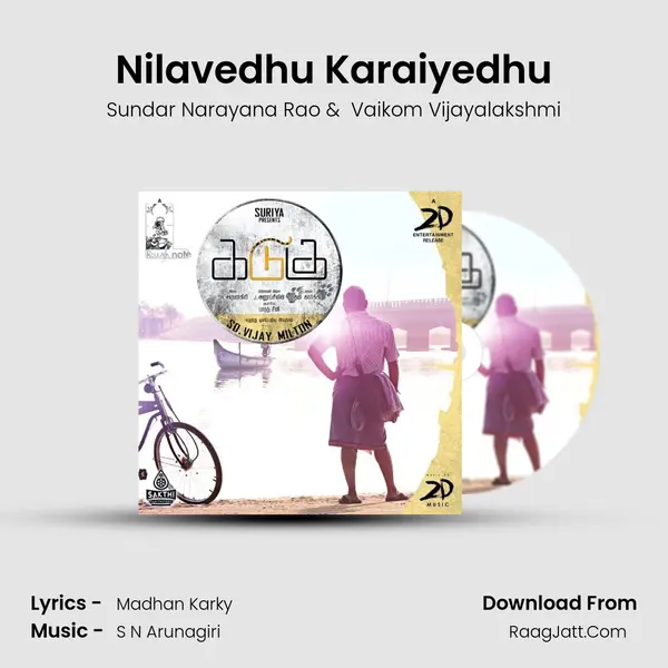 Nilavedhu Karaiyedhu MP3 Song by Sundar Narayana Rao Cover