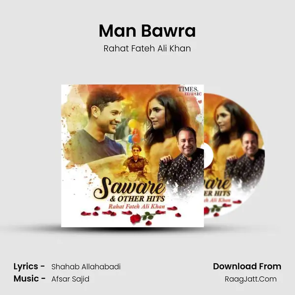 Man Bawra mp3 song