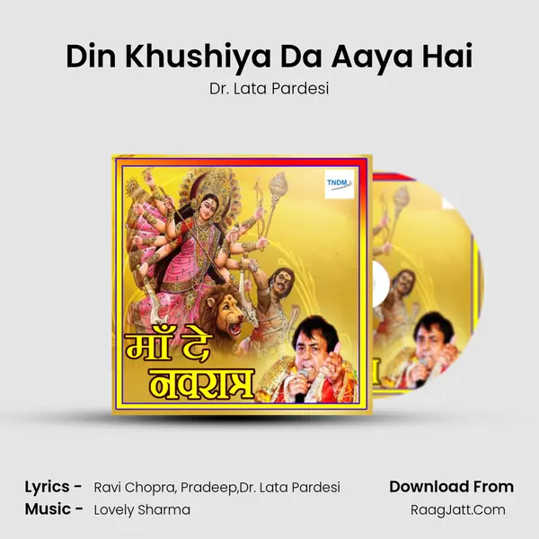 Din Khushiya Da Aaya Hai MP3 Song by Dr. Lata Pardesi Cover