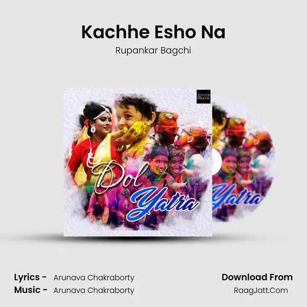 Kachhe Esho Na Cover