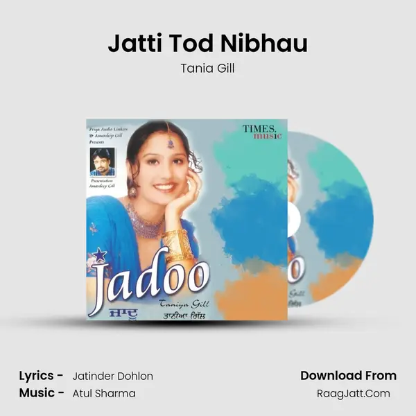 Jatti Tod Nibhau MP3 Song by Tania Gill Cover
