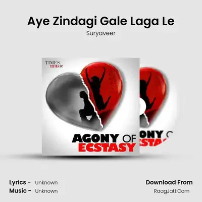 Aye Zindagi Gale Laga Le mp3 song