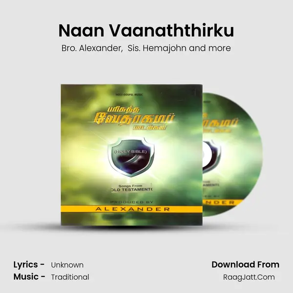 Naan Vaanaththirku MP3 Song by Bro. Alexander Cover