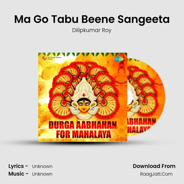 Ma Go Tabu Beene Sangeeta MP3 Song by Dilipkumar Roy Cover