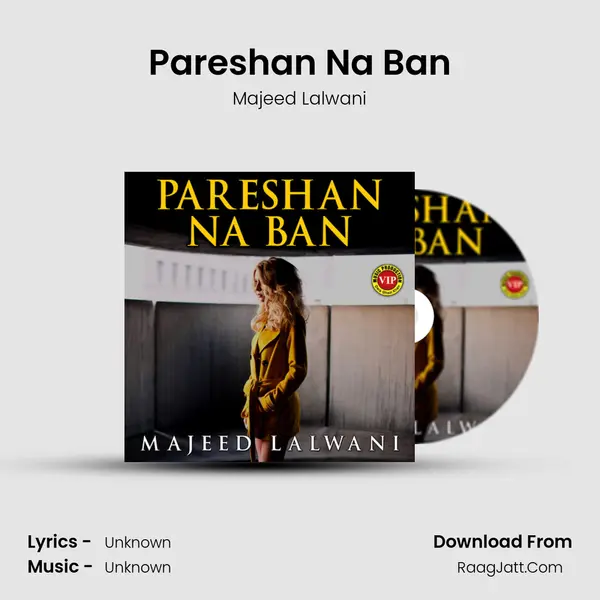 Pareshan Na Ban mp3 song