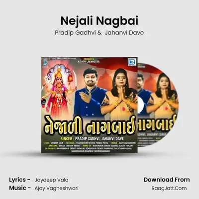 Nejali Nagbai mp3 song