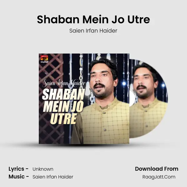 Shaban Mein Jo Utre - Single - Saien Irfan Haider