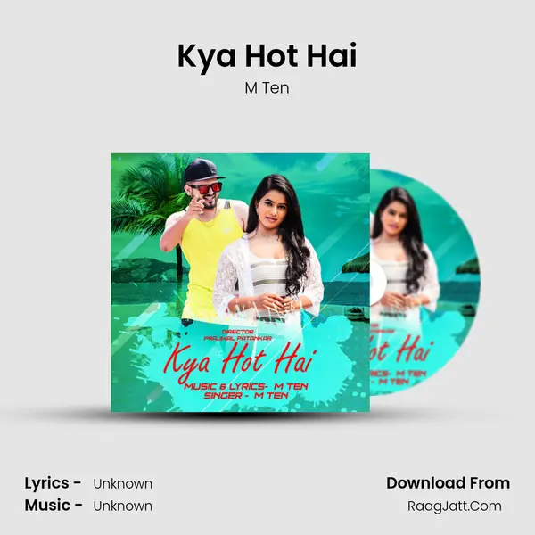 Kya Hot Hai mp3 song