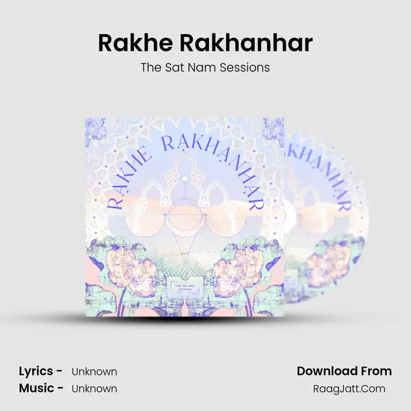 Rakhe Rakhanhar MP3 Song by The Sat Nam Sessions Cover