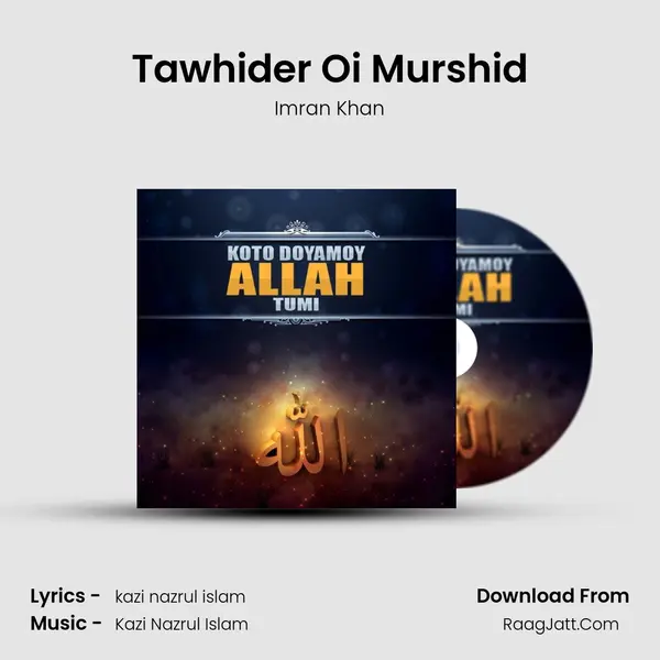 Tawhider Oi Murshid MP3 Song by Imran Khan Cover