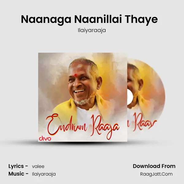 Naanaga Naanillai Thaye (Version 1) (From - Thoongathe Thambi Thoongathe) MP3 Song by Ilaiyaraaja Cover