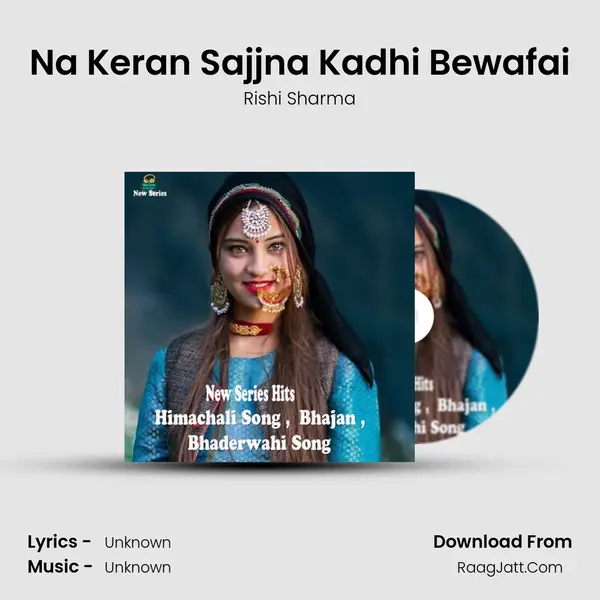 Na Keran Sajjna Kadhi Bewafai MP3 Song by Rishi Sharma Cover