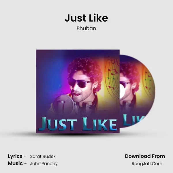Just Like - Bhuban
