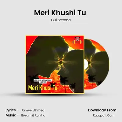 Meri Khushi Tu (Female) MP3 Song by Gul Saxena Cover
