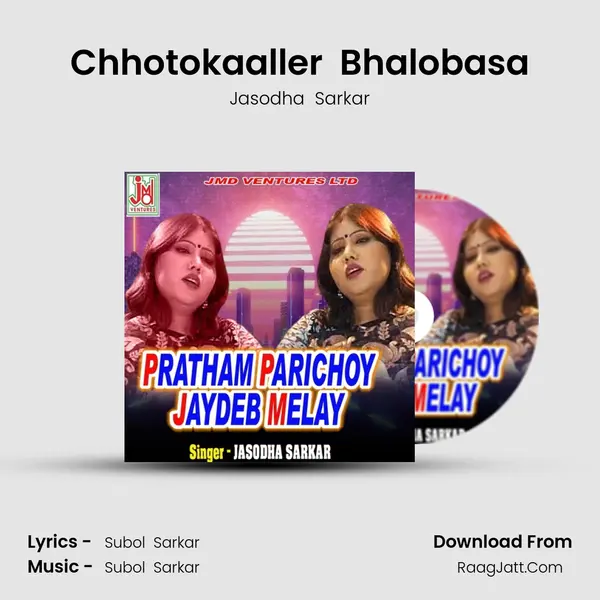 Chhotokaaller  Bhalobasa MP3 Song by Jasodha  Sarkar Cover