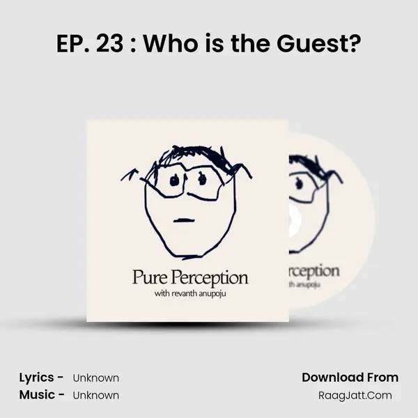 EP. 23 : Who is the Guest? MP3 Song by  Cover