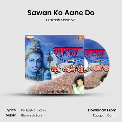 Sawan Ko Aane Do - Prakash Sisodiya