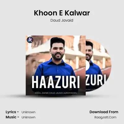 Khoon E Kalwar MP3 Song by Daud Javaid Cover