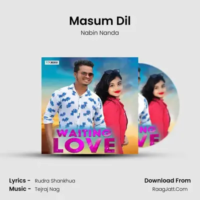 Masum Dil MP3 Song by Nabin Nanda Cover