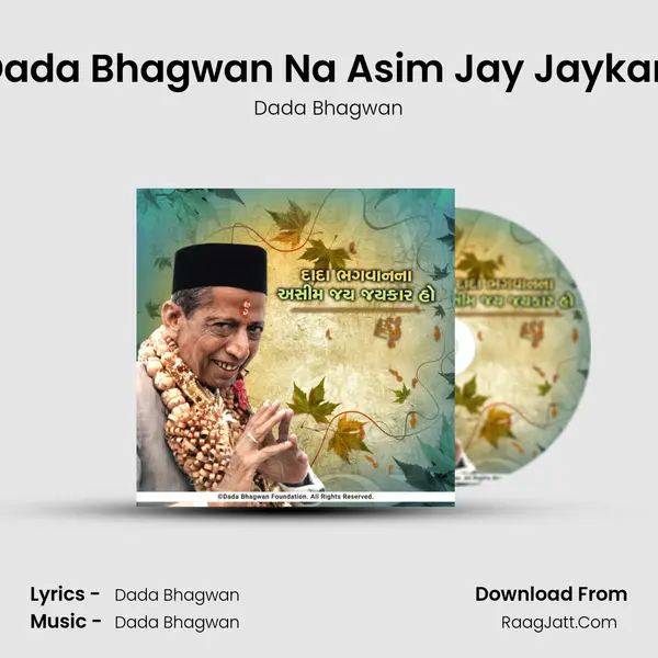 01 Dada Bhagwan Na Asim Jay Jaykar Ho MP3 Song by Dada Bhagwan Cover