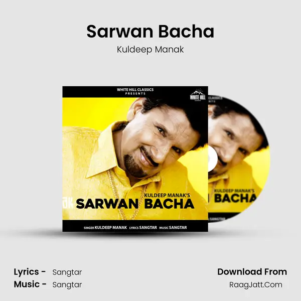 Sarwan Bacha - Kuldeep Manak