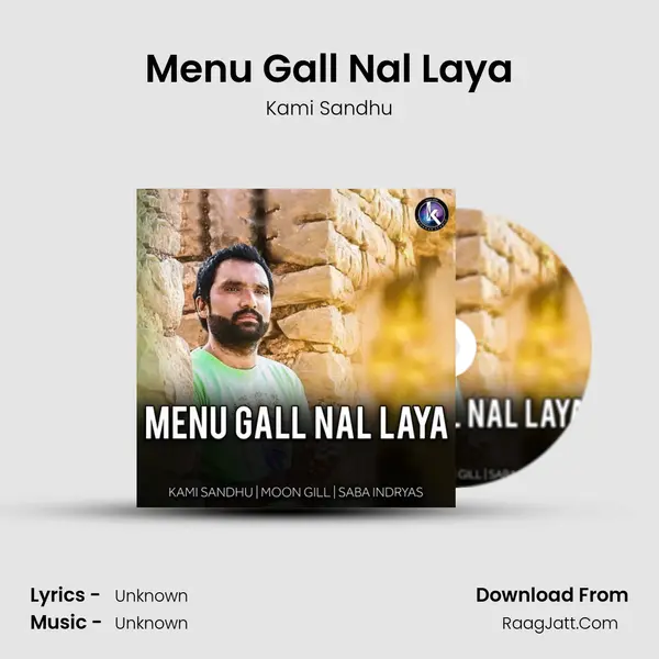 Menu Gall Nal Laya MP3 Song by Kami Sandhu Cover