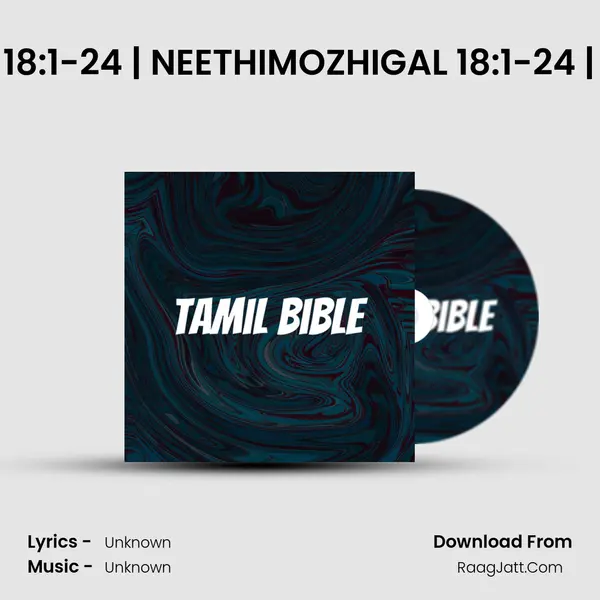 Ep 18: 1-24 | PROVERBS 18:1-24 | NEETHIMOZHIGAL 18:1-24 | TAMIL BIBLE | #TamilBi MP3 Song by  Cover