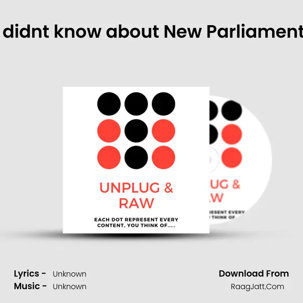 Top things you didn't know about New Parliament House of India MP3 Song by  Cover