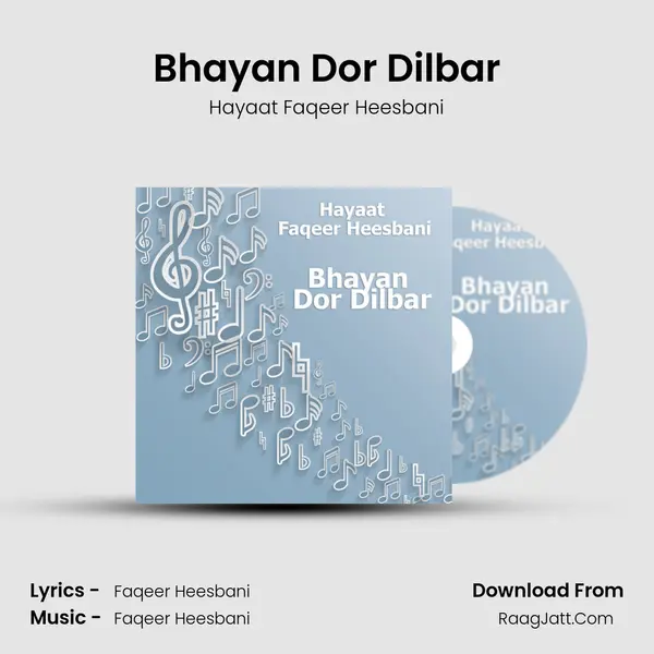 Bhayan Dor Dilbar MP3 Song by Hayaat Faqeer Heesbani Cover