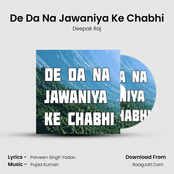 De Da Na Jawaniya Ke Chabhi Cover