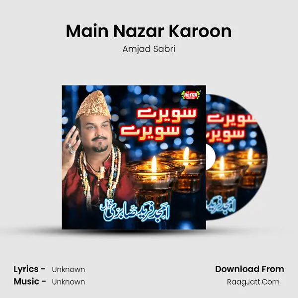 Main Nazar Karoon mp3 song