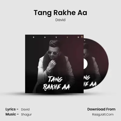 Tang Rakhe Aa mp3 song