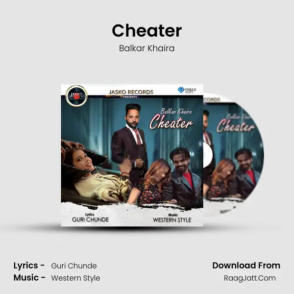Cheater MP3 Song by Balkar Khaira Cover
