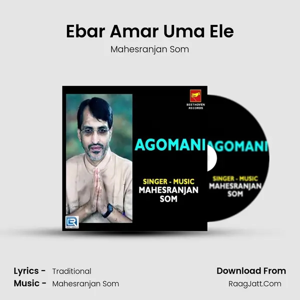 Ebar Amar Uma Ele MP3 Song by Mahesranjan Som Cover