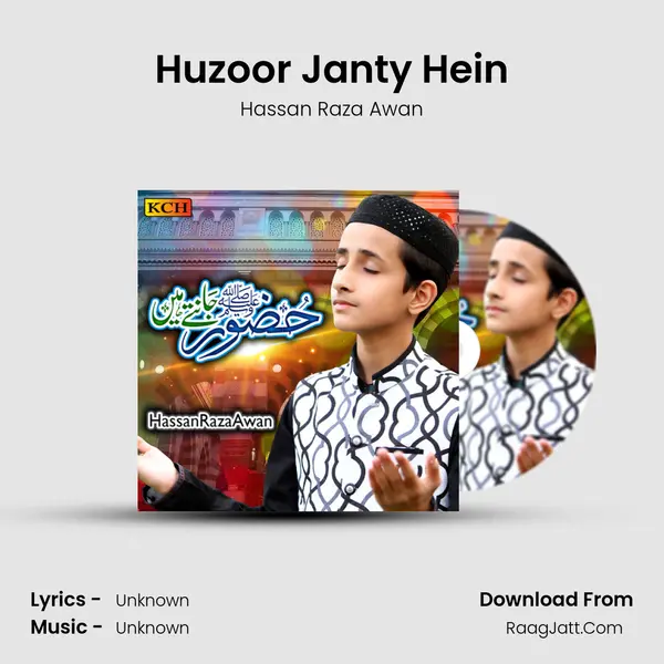 Huzoor Janty Hein - Hassan Raza Awan