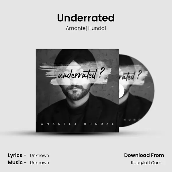 Underrated MP3 Song by Amantej Hundal Cover