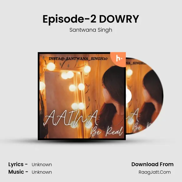 Episode-2 DOWRY MP3 Song by Santwana Singh Cover