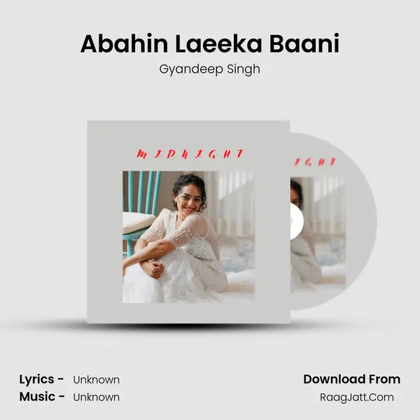 Abahin Laeeka Baani MP3 Song by Gyandeep Singh Cover