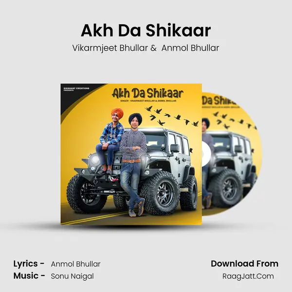 Akh Da Shikaar MP3 Song by Vikarmjeet Bhullar Cover