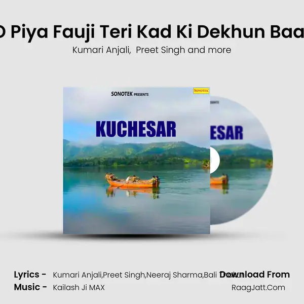 O Piya Fauji Teri Kad Ki Dekhun Baat mp3 song