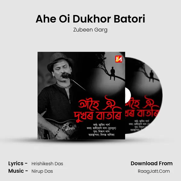 Ahe Oi Dukhor Batori MP3 Song by Zubeen Garg Cover