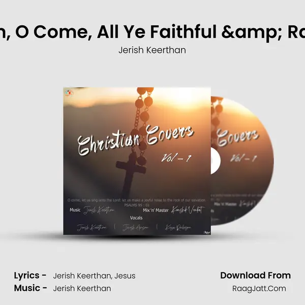 Paktharae Vaarum, O Come, All Ye Faithful & Rakalam Bethlehem MP3 Song by Jerish Keerthan Cover