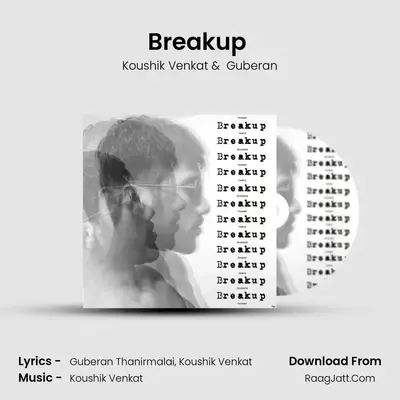 Breakup (Koushik Venkat Remix) MP3 Song by Koushik Venkat Cover