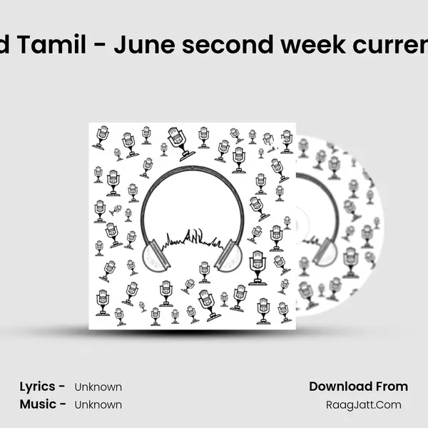 The news pod Tamil - June second week current affairs 2021 MP3 Song by  Cover