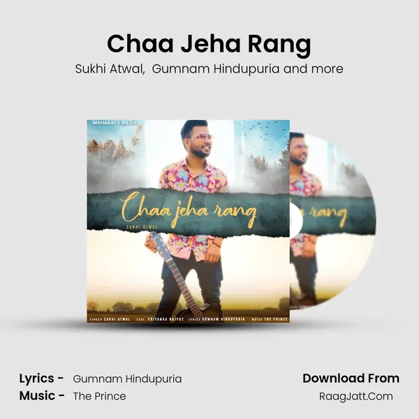 Chaa Jeha Rang MP3 Song by Sukhi Atwal Cover