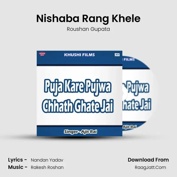 Nishaba Rang Khele MP3 Song by Roushan Gupata Cover